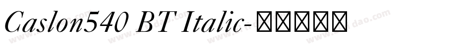 Caslon540 BT Italic字体转换